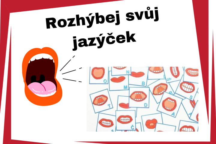 ROZHÝBEJ SVŮJ JAZÝČEK